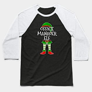 Office Manager Elf Matching Family Christmas Gift Baseball T-Shirt